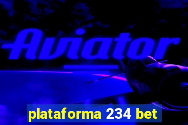 plataforma 234 bet